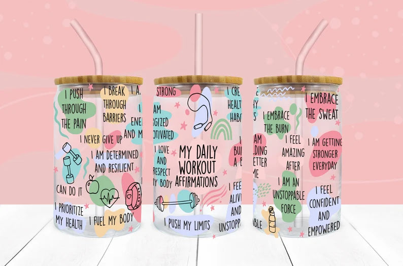 My Daily Workout Affirmations Can Glass