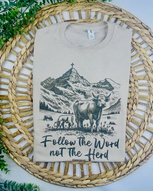 Follow the word not the herd